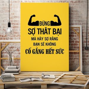 Tranh động lực Đừng sợ thất bại mà hãy sợ rằng bạn sẽ không cố gắng hết sức VP01270