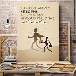 Tranh văn phòng Hãy luôn làm việc hết sức mình VP01329