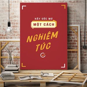 Tranh slogan Hãy ước mơ một cách nghiêm túc VP01343