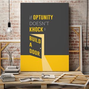 Tranh văn phòng if optunity doesn't khock build a door VP01380