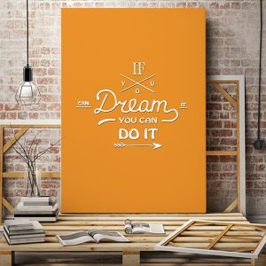 Tranh văn phòng if you can dream you can do it VP01387