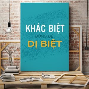 Tranh slogan Khách biệt đừng để dị biệt VP01411
