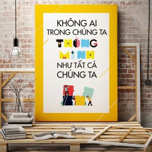 Tranh văn phòng Không ai trong chúng ta thông minh như tất cả chúng ta VP01438