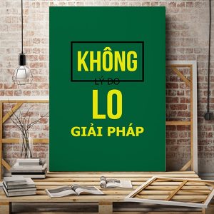 Tranh văn phòng Không lý do lo giải pháp VP01488