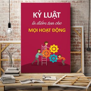 Tranh văn phòng Kỷ luật là điểm tựa cho mọi hoạt động VP01513
