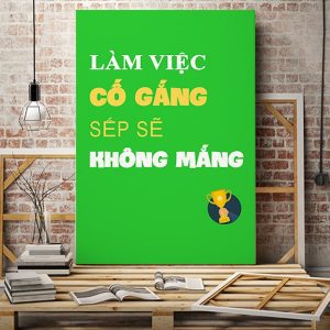 Tranh văn phòng Làm việc cố gắng sếp sẽ không mắng VP01542