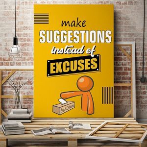 Tranh văn phòng make suggestions instead of excuses VP01600