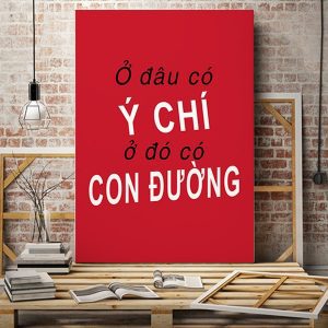 Tranh slogan Ở đâu có ý chí ở đó có con đường VP01717