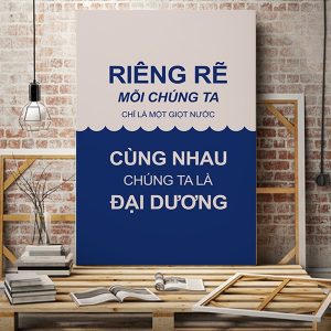 Tranh văn phòng Riêng rẽ mỗi chúng ta chỉ là một giọt nước VP01728