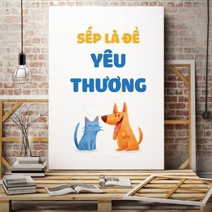 Tranh văn phòng Sếp là để yêu thương VP01741