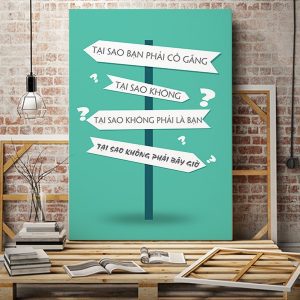 Tranh văn phòng Tại sao bạn phải cố gắng VP01762