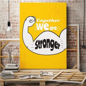 Tranh văn phòng together we are stronger VP01842