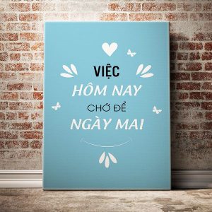 viec-hom-nay-cho-de-ngay-mai