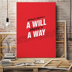 Tranh văn phòng where there's a will there's a way VP01909